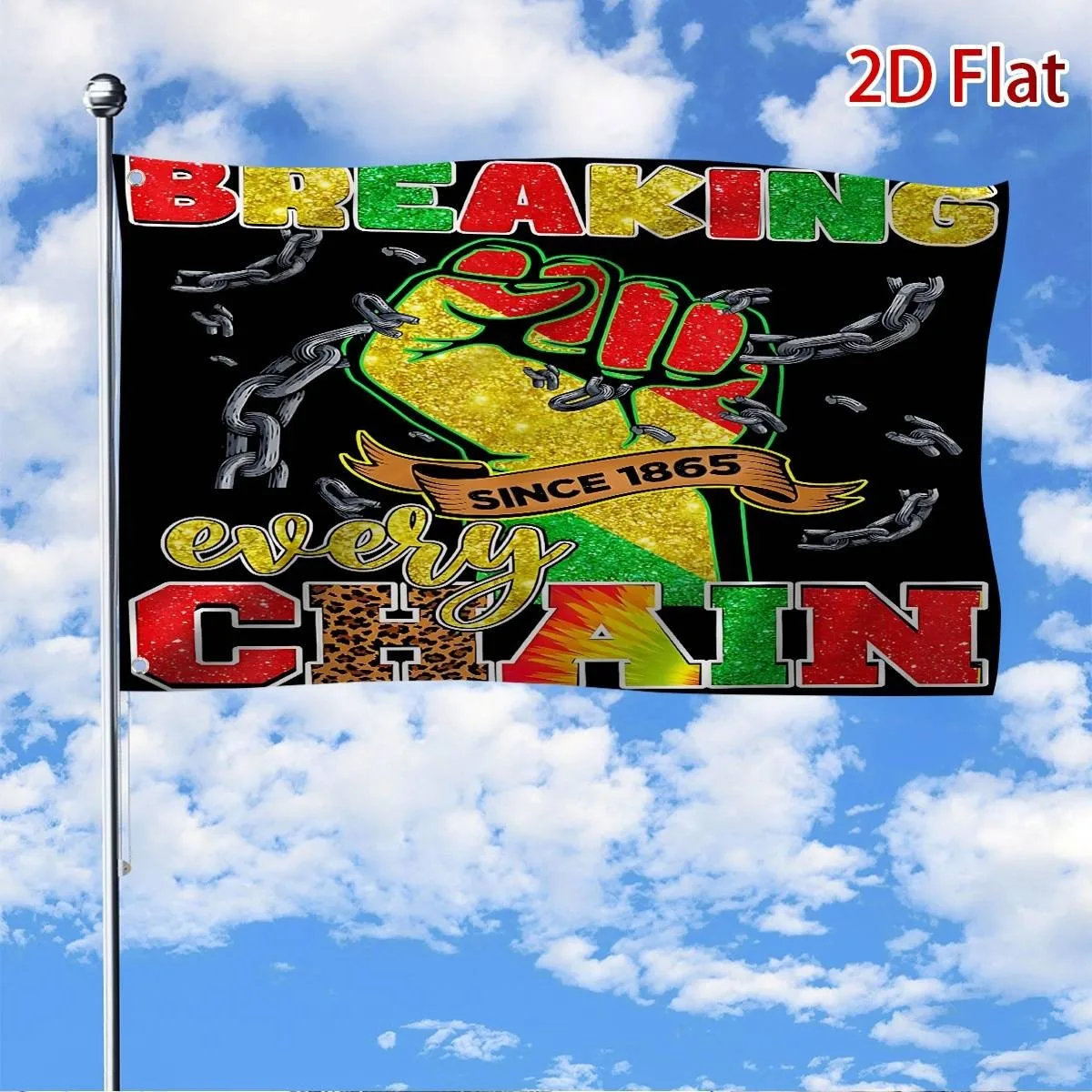 Breaking Every Chain Juneteenth Flag Polyester Durable Outdoor Garden Display