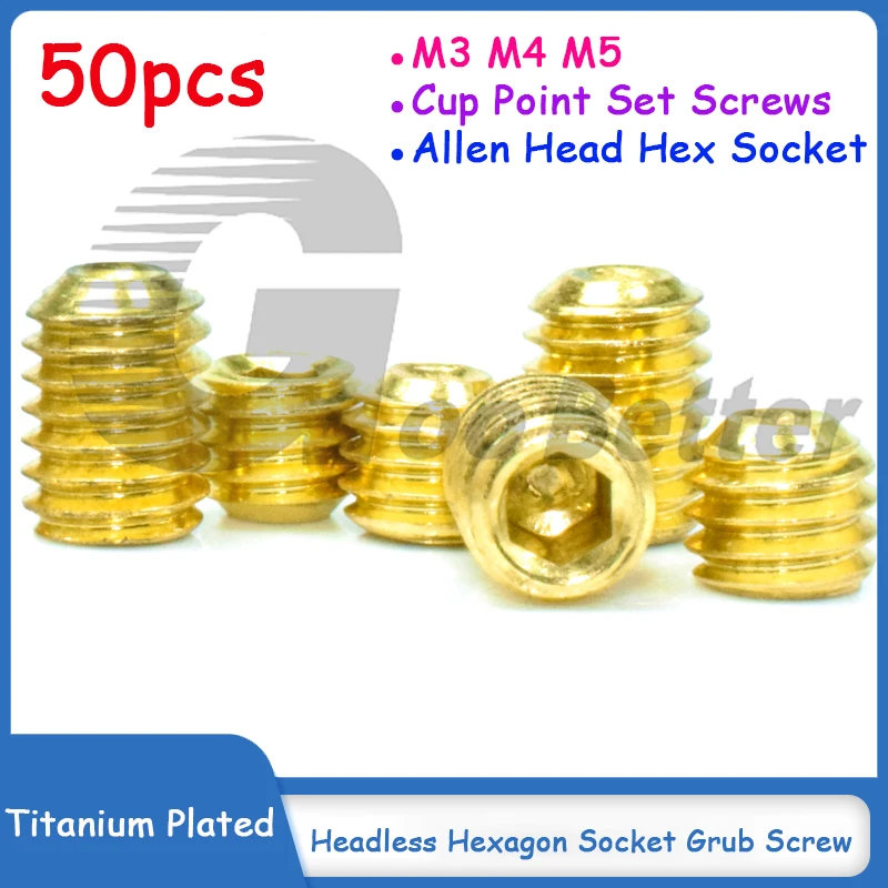 

50pcs Allen Head Hex Socket Cup Point Set Screws M3 M4 M5 Headless Hexagon Socket Grub Screw Titanium Plated