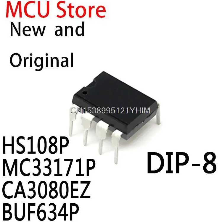 10PCS DIP8 HS108PJ DIP-8 HS108P-J DIP HS108 MC33171 MC33171PG CA3080E CA3080 BUF634 BU634P IC HS108P MC33171P CA3080EZ BUF634P