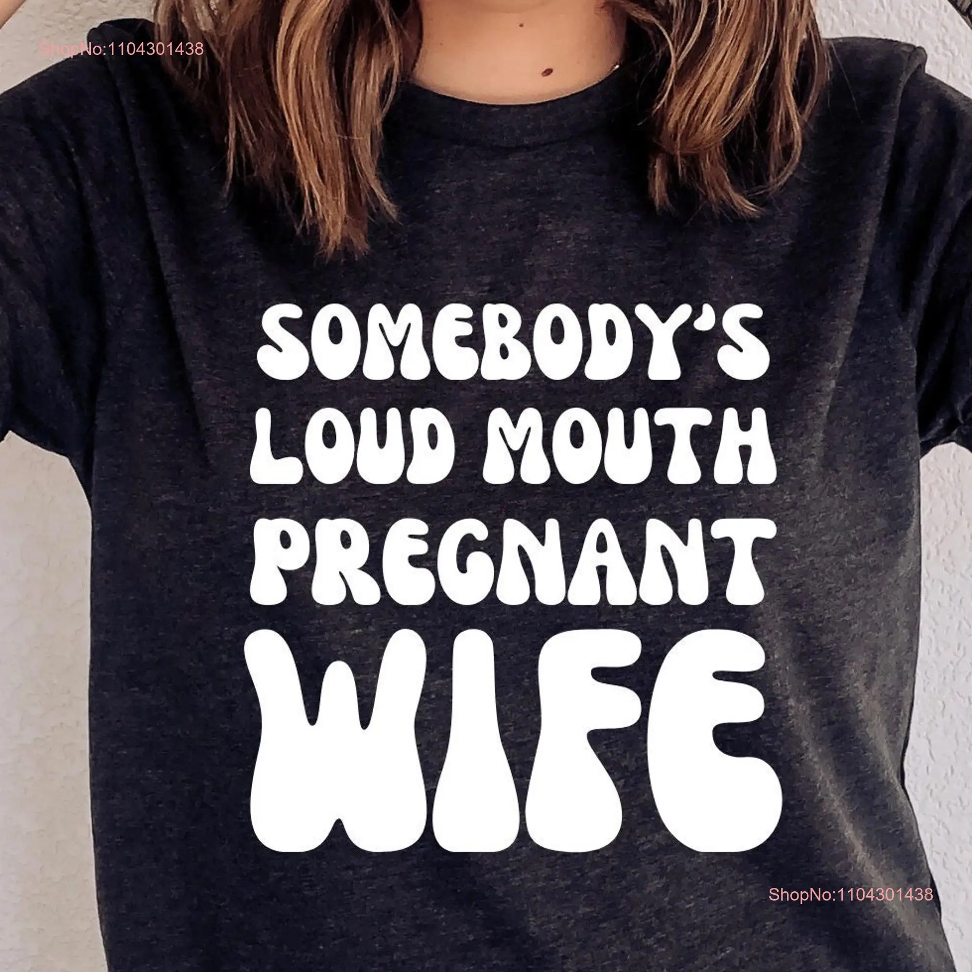 Funny Pregnant Mom T Shirt Somebody's Loud Mouth Wife Baseball Sassy Pregnancy Announcement for long or short sleeves