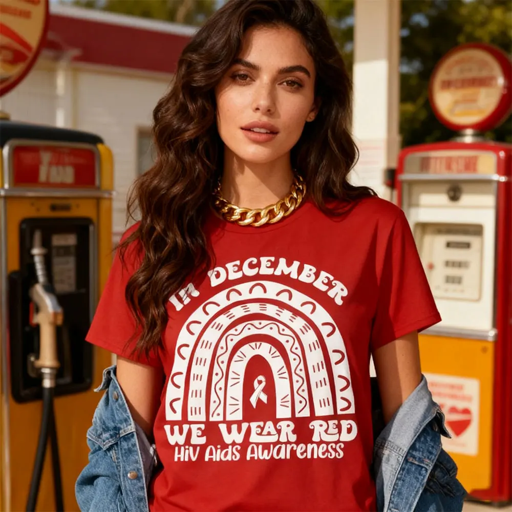 Creative Design World Aids Awareness Shirt We Wear Red in December Aids Day T-Shirt Men Women Fashion Casual O-neck Hot Sale Top