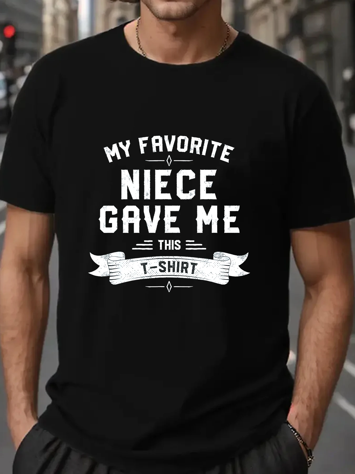 

My Favorite Niece Gave Me This T-Shirt for Uncle & Aunt T-Shirt Men's T-shirt Short Sleeve Tees Loose T-shirt