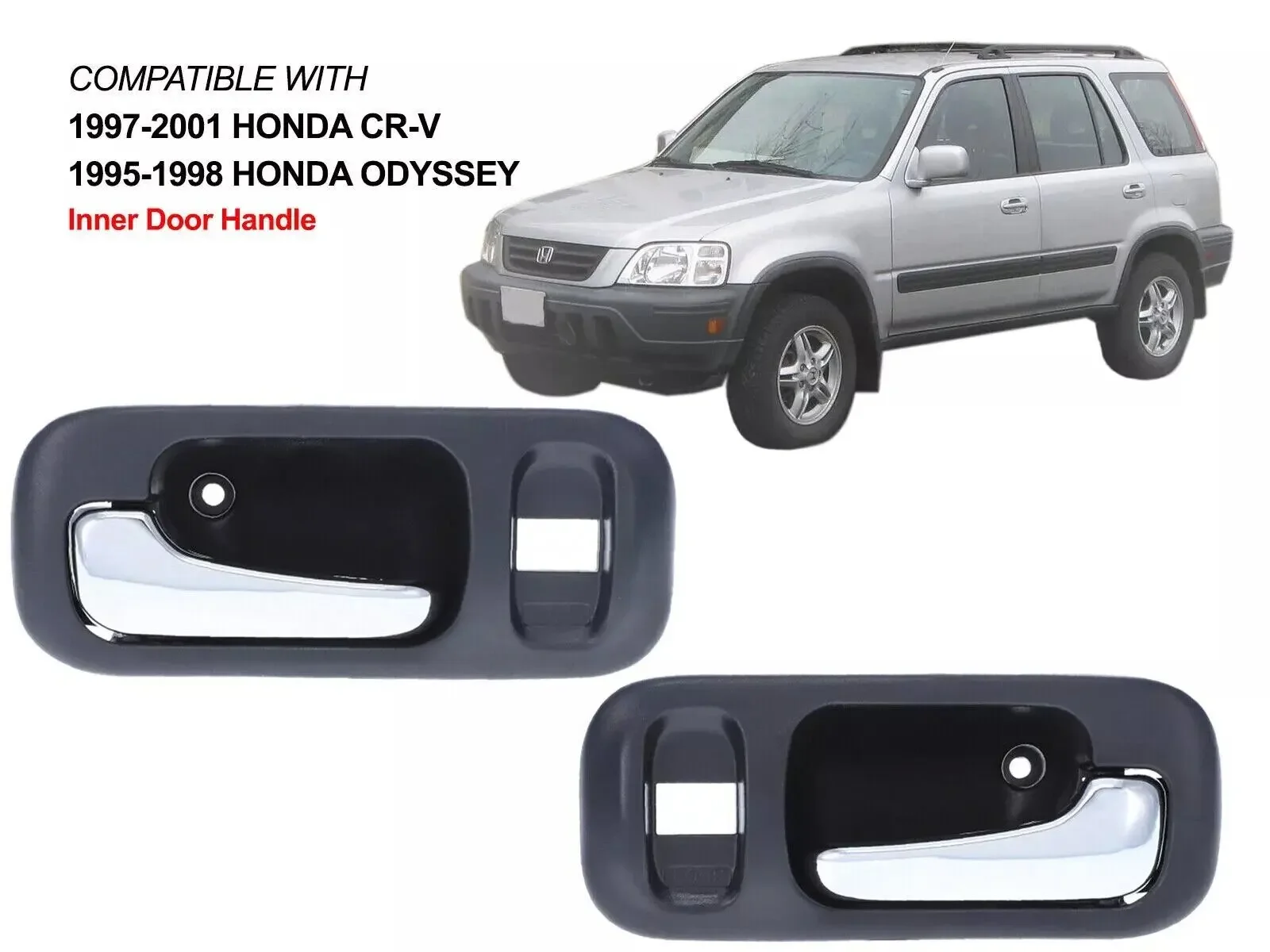 Front Rear Inner Inside Door Handle Black Chrome For 1997 1998 1999 2001 Honda CRV 1995-1998 Honda Odyssey 72164S10A11ZA