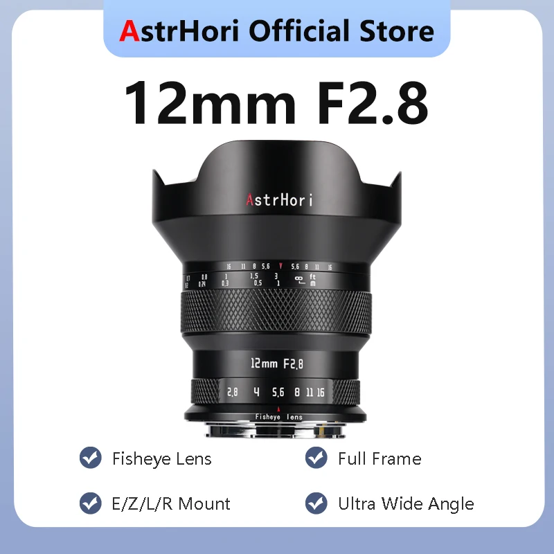 AstrHori 12mm F2.8 Fisheye Lens Full Frame Manual Prime Ultra Wide Angle Lens for Sony E Canon RF Nikon Z Sigma LUMIX L Mount
