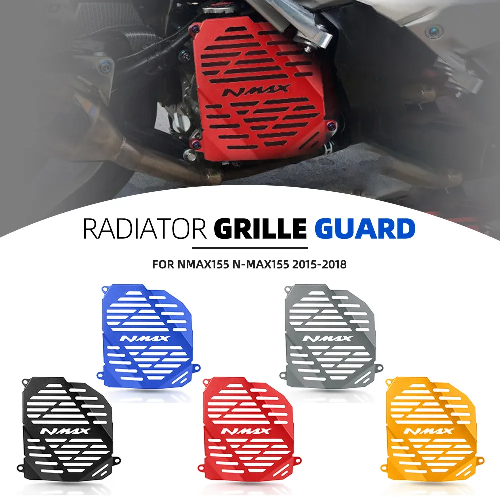 

FOR YAMAHA NMAX155 N-MAX155 2015 2016 2017 2018 Radiator Grille Protector Cover Guard Protection Accessories N-MAX NMAX 155