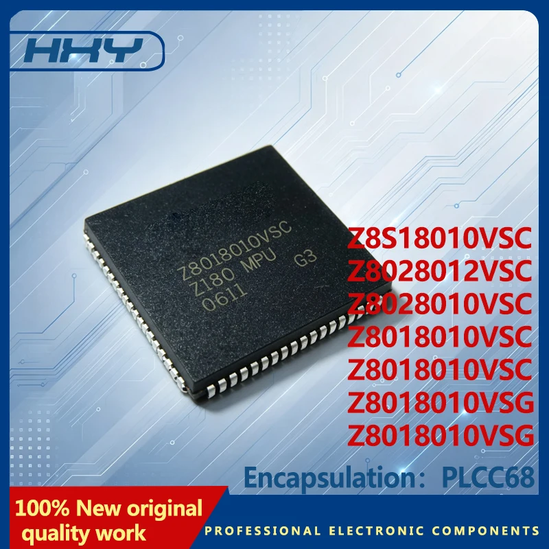Z8018010VSC PLCC68 Electronic Components Z8018010VSC Z8018010VSG Z8018010 VSG Z8028010VSC Z 8028012VSC Z8S18010VSC  Single chip