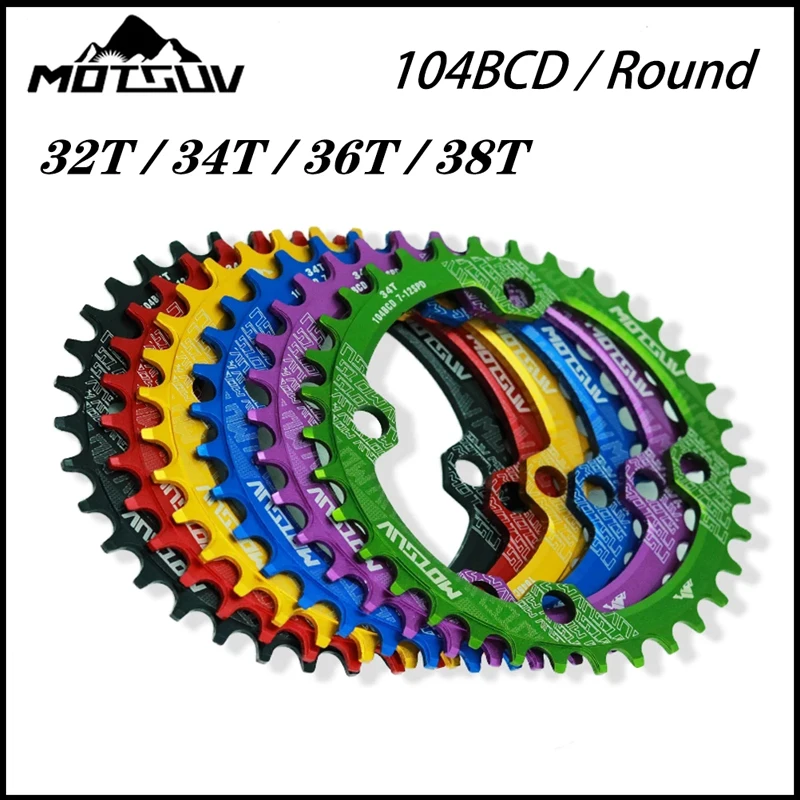 MOTSUV 104BCD Round Narrow Wide Chainring MTB Mountain Bike Bicycle 104BCD 32T 34T 36T 38T Crankset Tooth Plate Parts 104 BCD