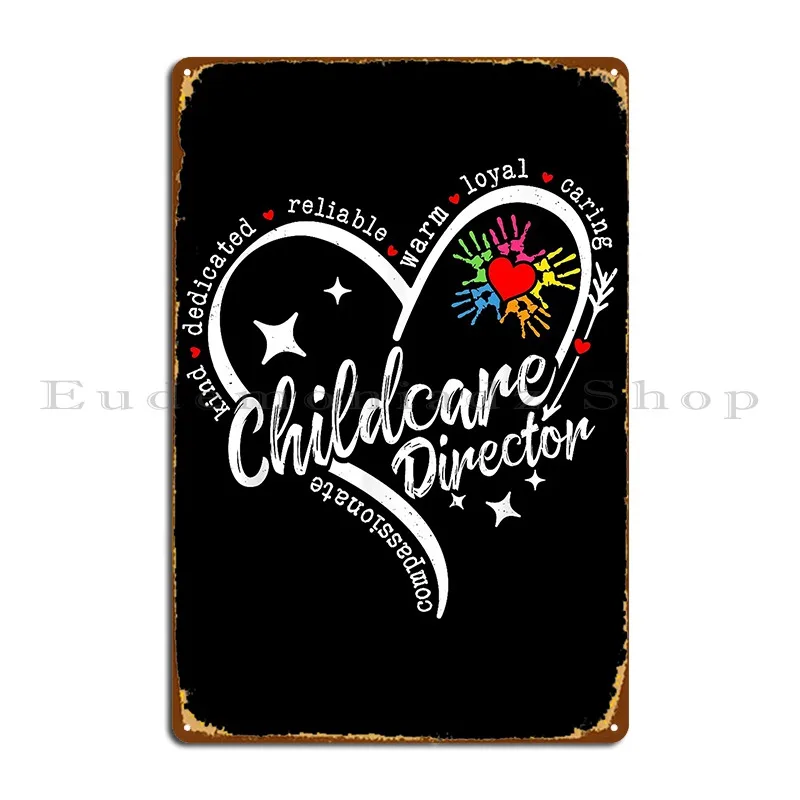 Childcare Director Back To School Provider Daycare Teacher Metal Sign Wall Cave Party Cinema Design Cinema Tin Sign Poster