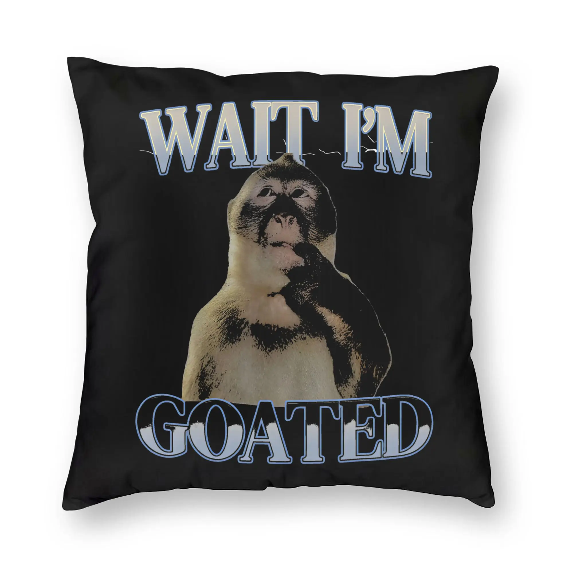 Wait I'm goated Funny Thinking Monkey Meme Pillowcase Printing Fabric Cushion Cover Decorations  Throw Pillow Case Cover Home