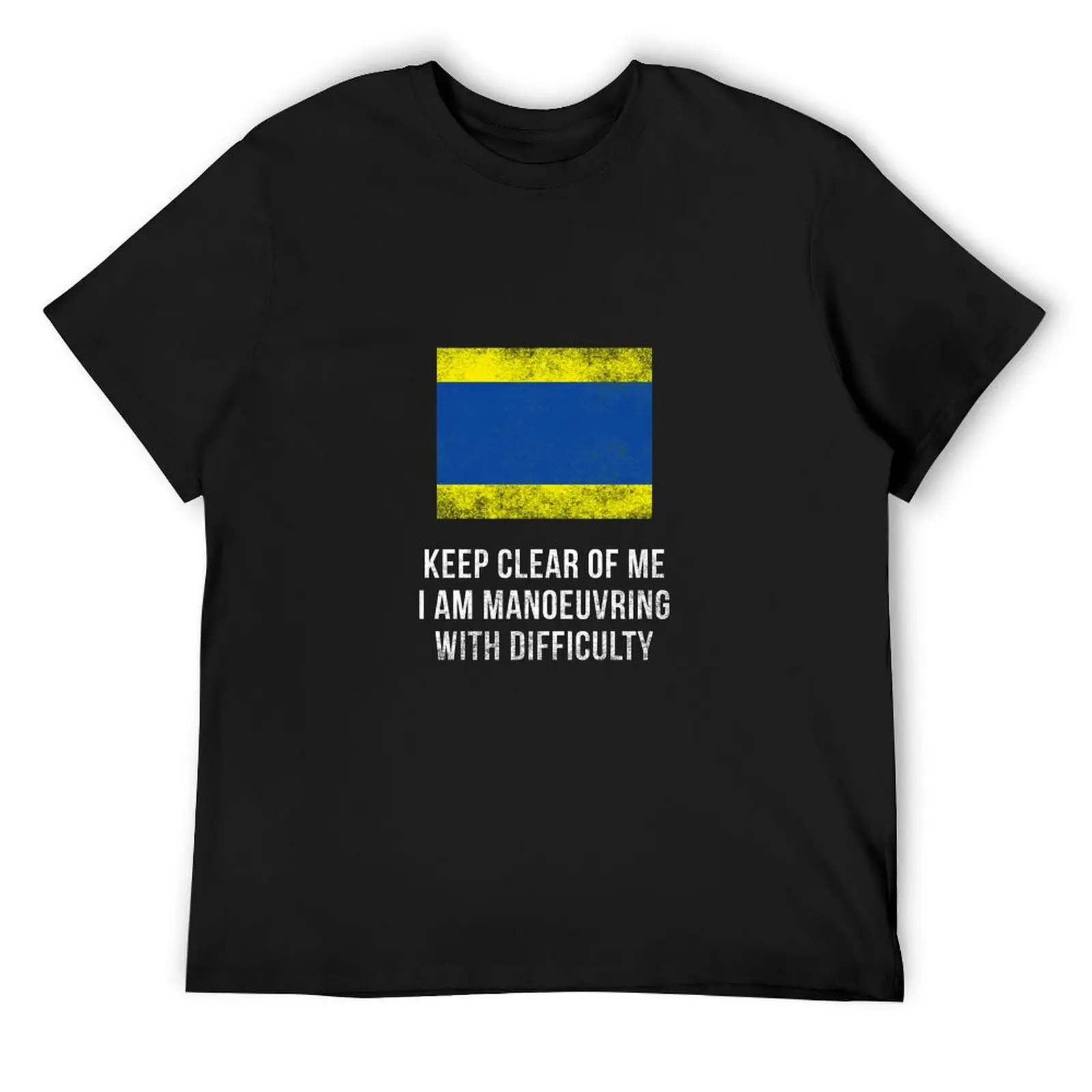 Keep Clear I am Manoeuvring with Difficulty - Maritime Signal Flag T-Shirt baggy shirts compression shirt men