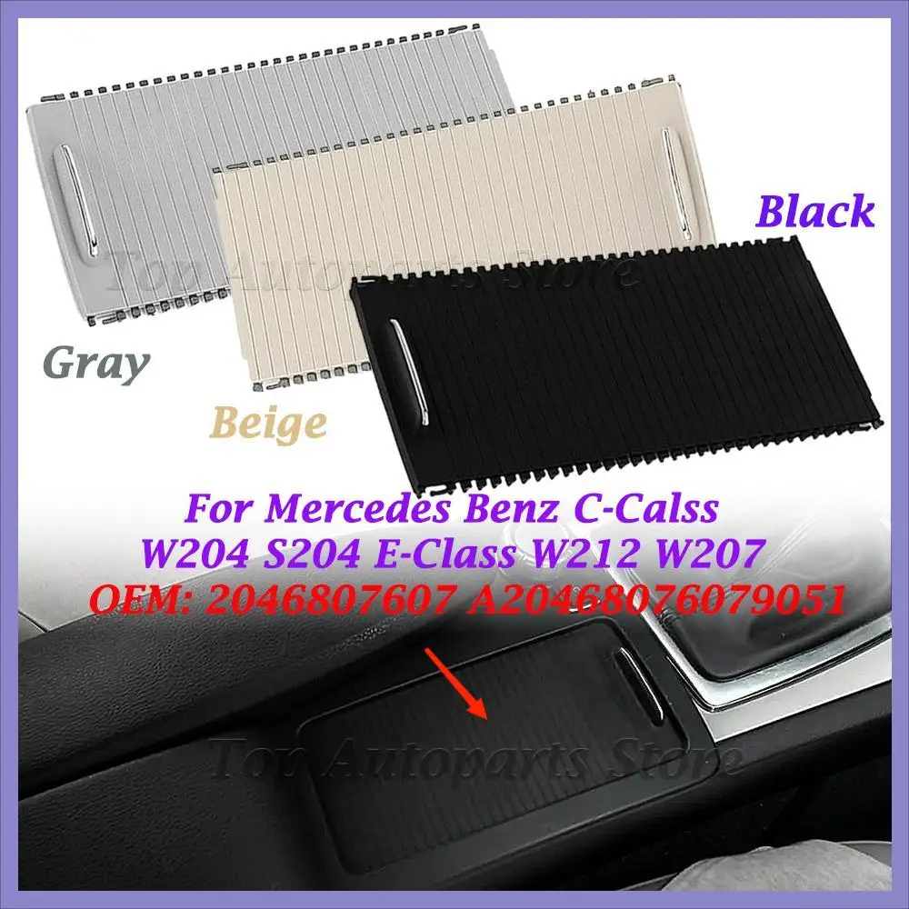 

Centre Console Roller Blind Cover A20468076079051 2046807607 For Mercedes Benz C-Calss W204 S204 E-Class W212 W207