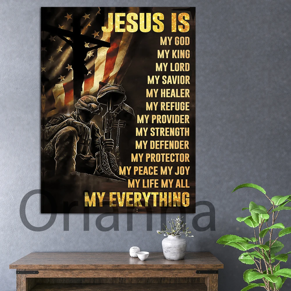 Jesus Is My God My King My Lord My Savior My Everything Jesus Wall Art Christian Poster Christian Veteran Warrior Gifts For Men