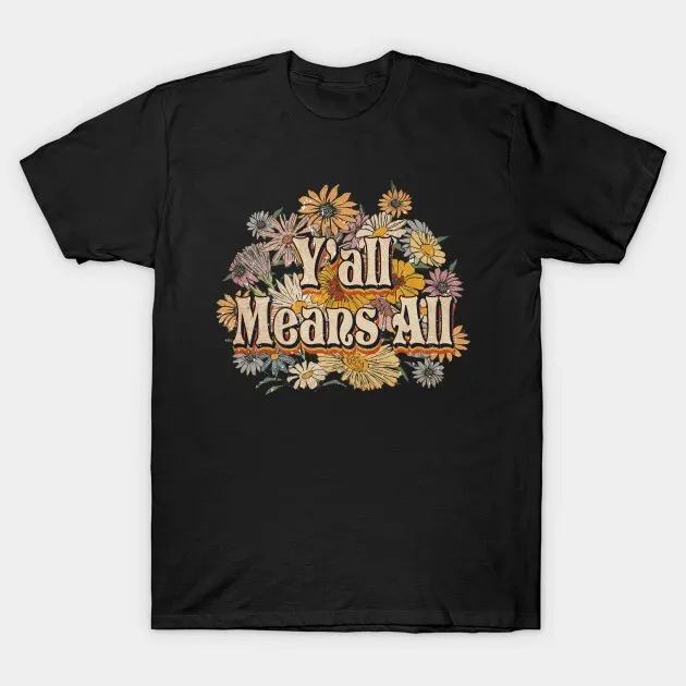 

Yall Gifts Name Mean All Flowers Personalized Retro Styles T-Shirt Short Sleeve