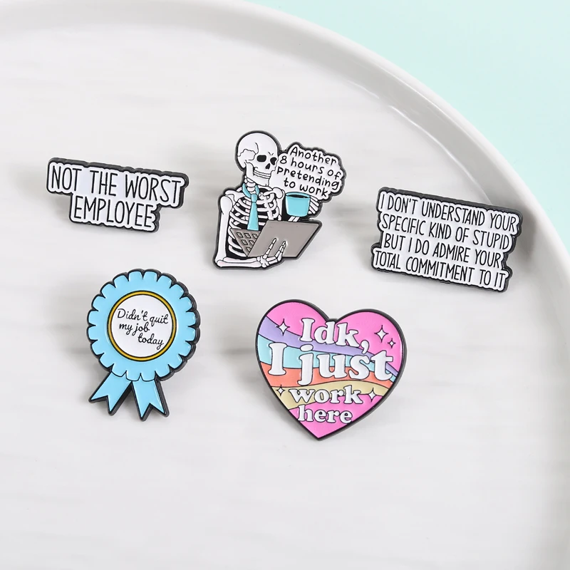 لم تكن وظيفتي اليوم المينا دبابيس الفكاهة مكتب إقتباس IDK أنا فقط العمل هنا أسوأ الموظف بروش شارة التلبيب مجوهرات