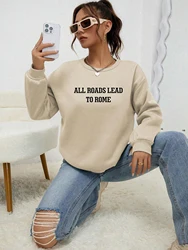 All Roads Leads To Rome Printing Woman Topscasual Comfortable Sweatshirt Fashion Casual Soft Topssimple Autumn Warm Clothing