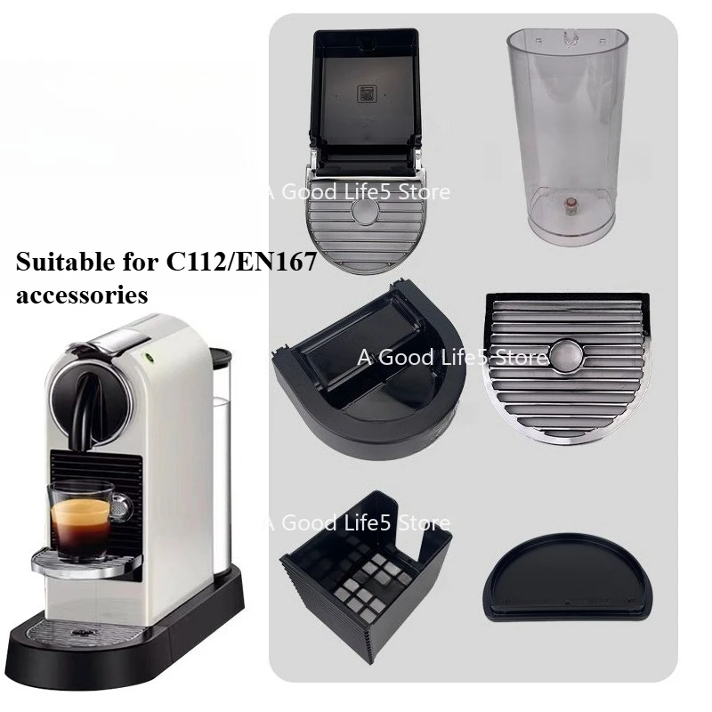 

Apply To Capsule Coffee Machine NESPRESSO C112/D112/XN167/C110 Accessories Water Tank Drip Tray Cup Holder