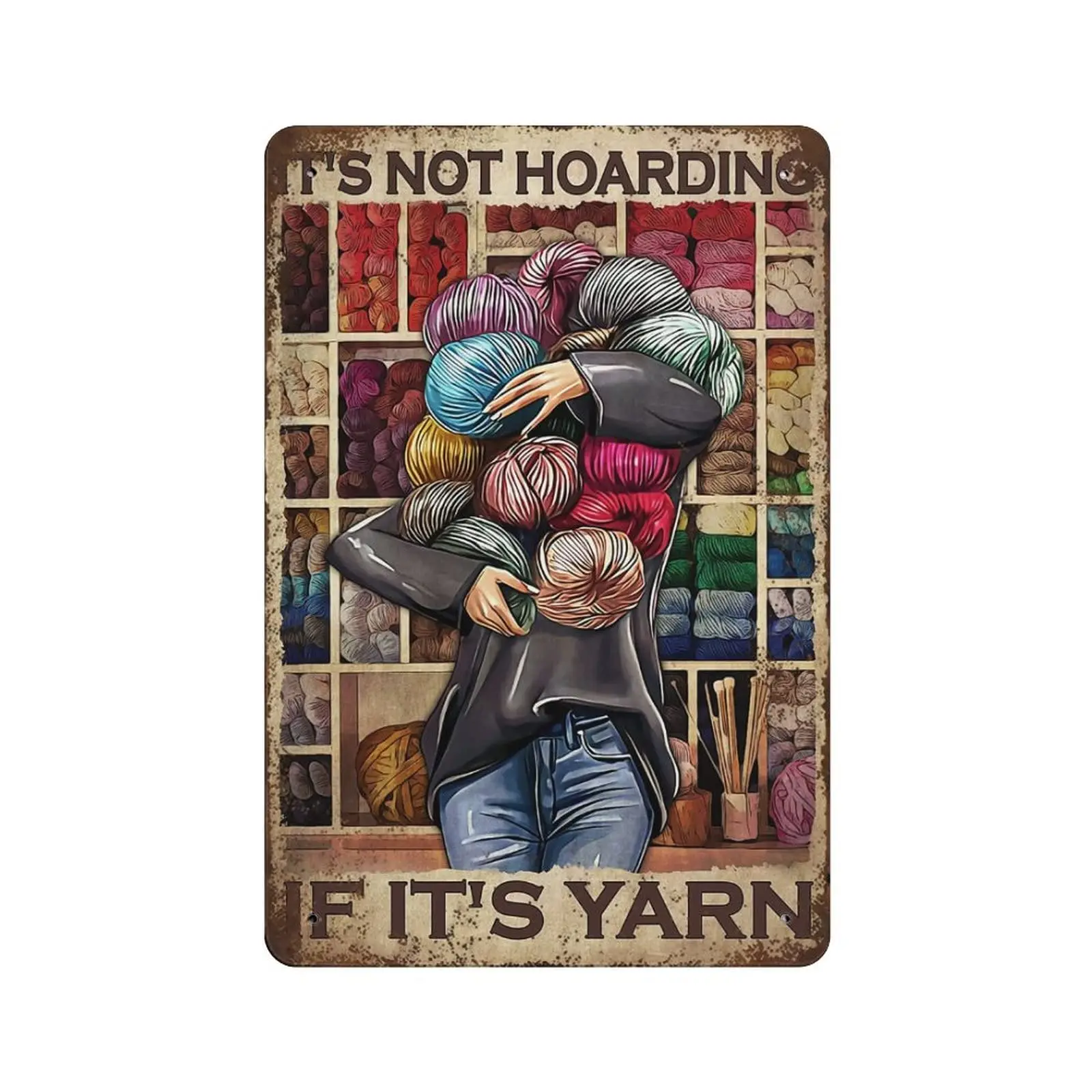 

Retro Metal Tin Sign Plaque-It's Not Hoarding If It's Yarn Vintage Art Vertical Tin Sign -Novelty Posters，Bar Pub Club C