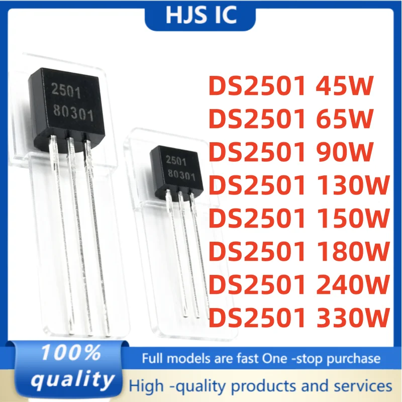 5Pcs TO-92 New DS2501 2501 45W 65W 90W 130W 150W 180W 240W 330W TO92 Best Quality In Stock