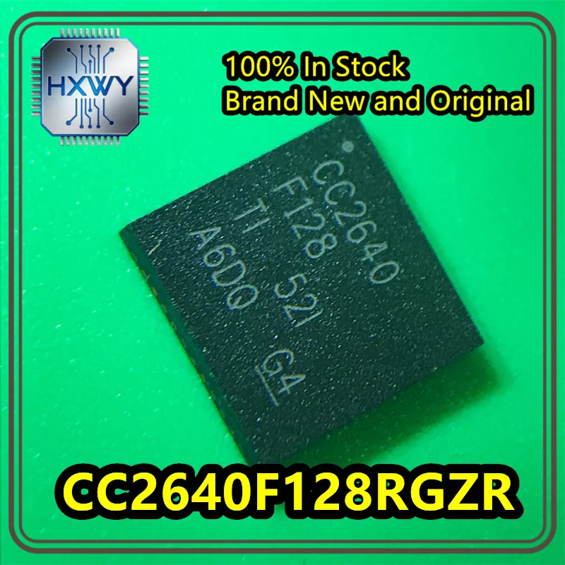 (5/20 pieces) CC2640F128RGZR CC2640F128 VQFN48 Low Energy Bluetooth BLE Wireless SoC Original Stock Electronic Device IC