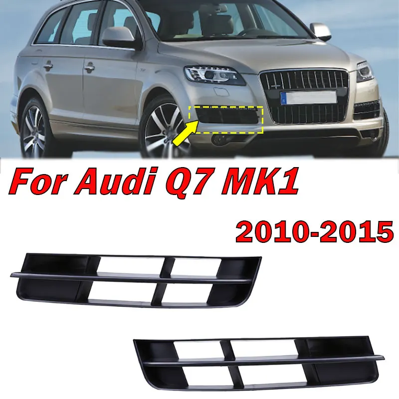 

Противотуманная решетка 4L0807681B 4L0807682B для Audi Q7 MK1 2010-2015, автомобильный передний бампер, нижняя противотуманная решетка, автомобильные аксессуары