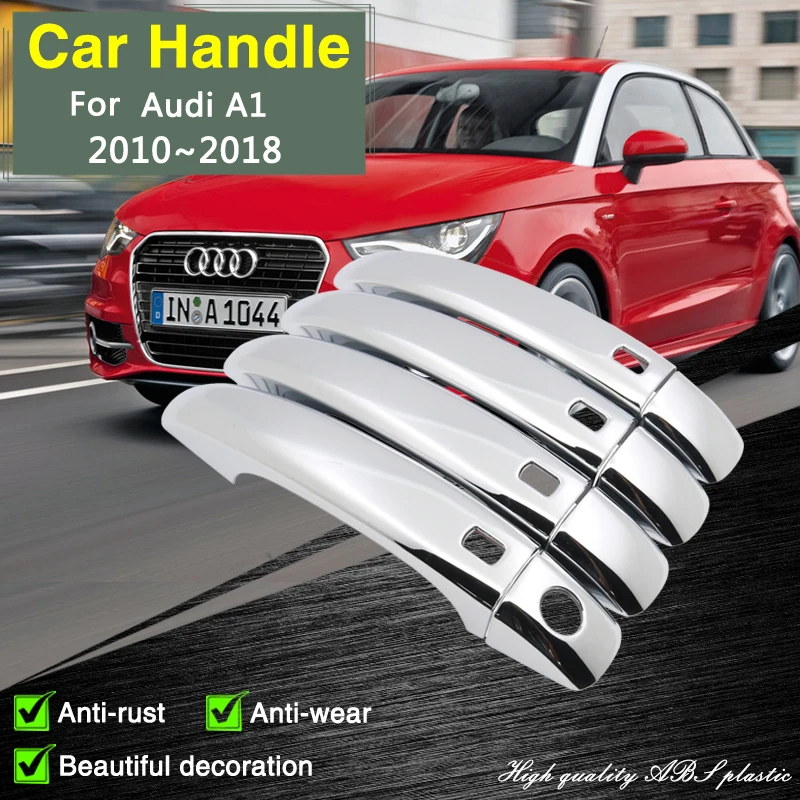 

Fit for Audi A1 8X 2010~2018 2015 Chrome Smart Door Handle Cover Car Exterior Decorate Accessories Protective Film Stickers Trim