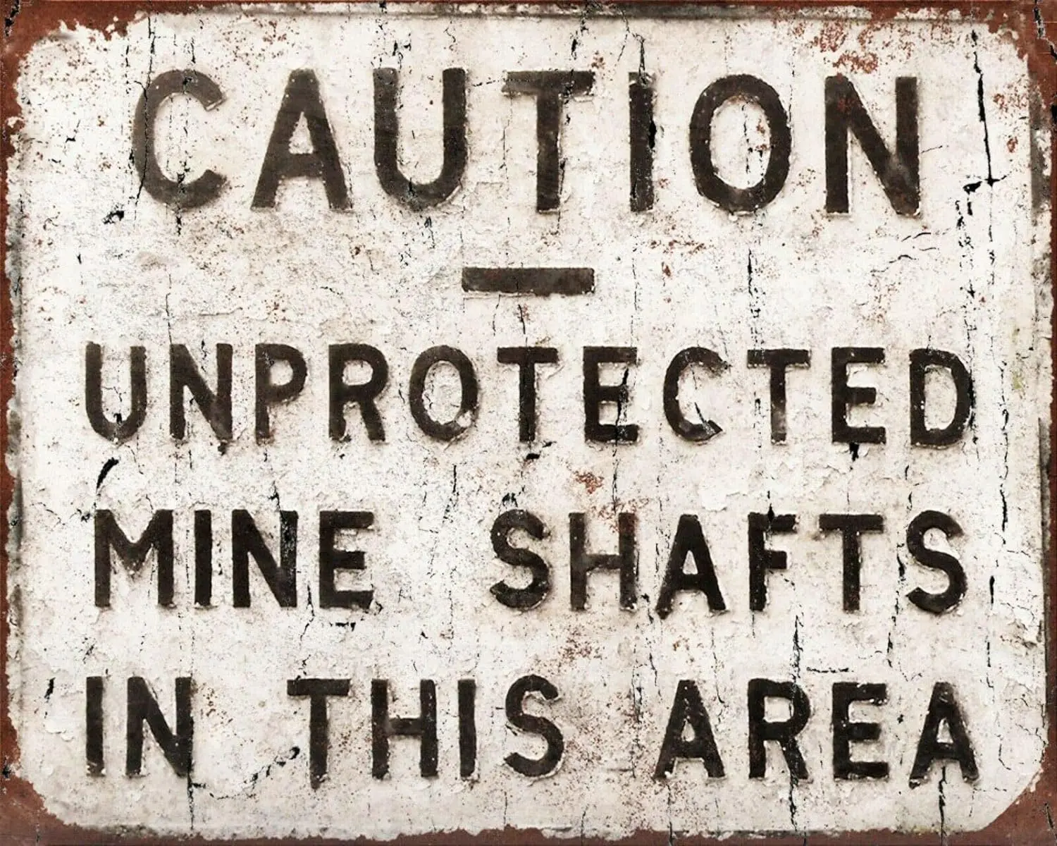 Caution UNPROTECTED Mine SHAFTS Coal Miner TIN Metal Plaque Wall Sign 12x8 inch sign