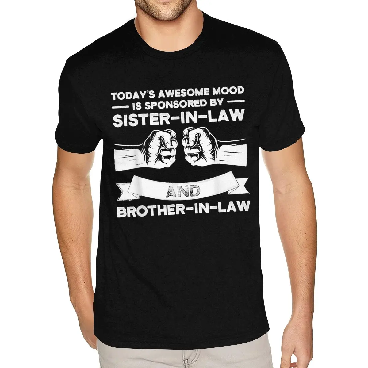 

Custom Made Today's Sponsored Sister In Law And Brother In Law Family T-Shirt Men Graphic Custom Cotton Black Round Neck Shirt