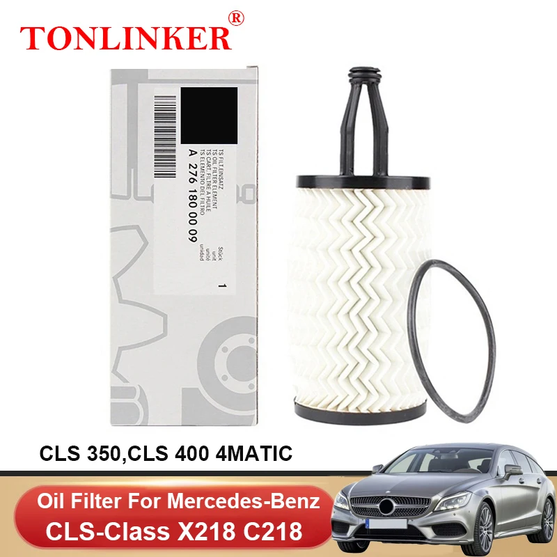 TONLINKER Oil Filter A2761800009 For Mercedes Benz CLS CLASS X218 C218 2010-2017 CLS 350 400 4MATIC A2761840025 Car Accessories