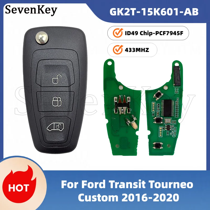 Seven GK2T-15K601-AB 3 Button Flip Remote Key Fob 433MHz ID49 HITAG Pro PCF7945F Chip For Ford Transit Tourneo Custom 2016-2020