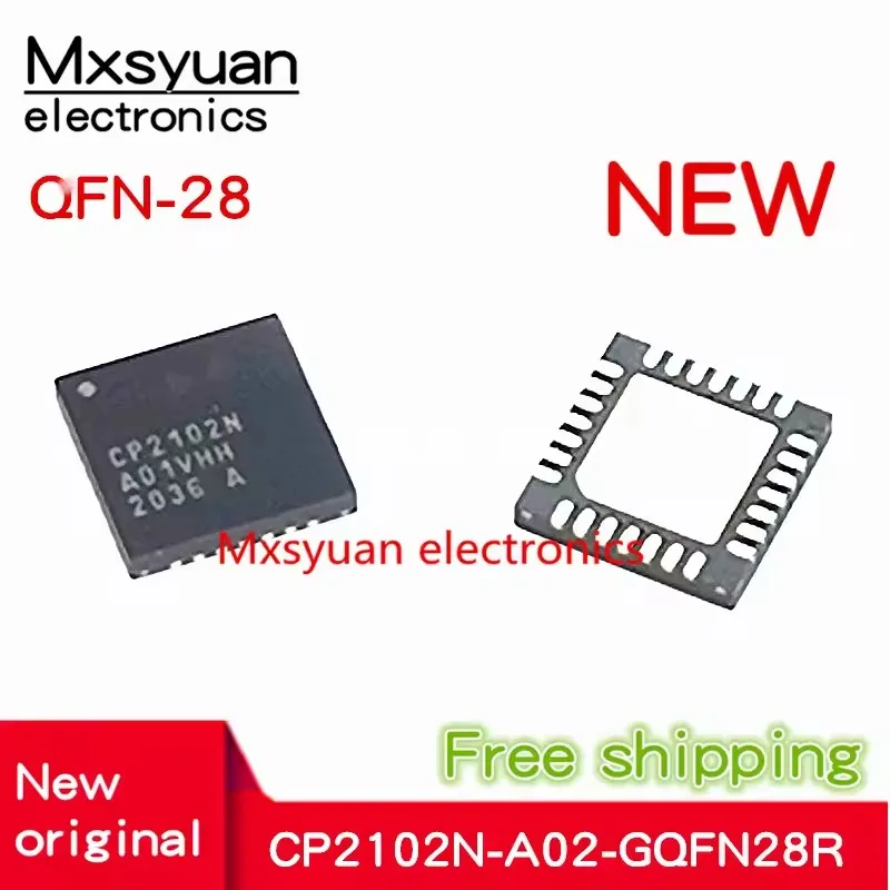 2 ชิ้น ~ 10 ชิ้น/ล็อต 100% ใหม่ Original CP2102N-A01-GQFN28R A02 QFN-28 CP2102N