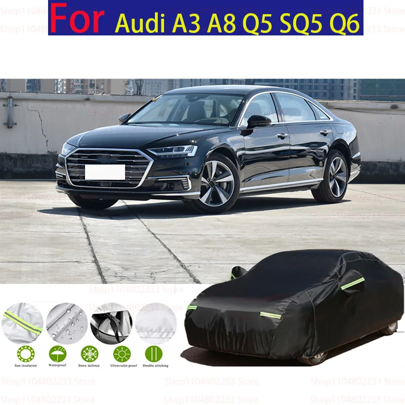 

Full Car Cover For Audi A3 A8 Q5 SQ5 Q6 Car Covers Outdoor Waterproof Sun Rain Snow Protection UV Auto Cover 190T Car Protectiv