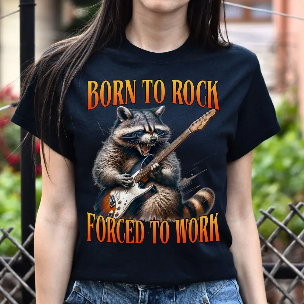 

Born to rock forced to work T-Shirt Guitar player funny racoon musician gift Uni High Quality 100%Cotton Short Sleeve