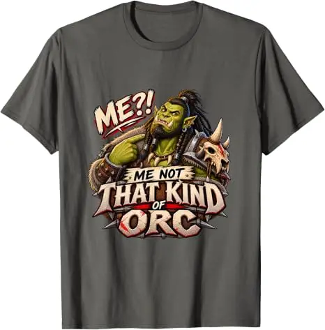 Me Not That Kind of Orc Fantasy T-Shirt Y2k Game Player Fantasy Gamer Cosplay Kleidung Persönlichkeits-Mode-T-Shirt Weiche Baumwoll-Shirts – Detail 7
