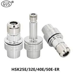 HSK25E HSK32E HSK40E HSK50E ER11 ER16 ER20 ER25 ER32 Tool Holder Stainless Steel HSK ER Collet Chuck Milling CNC Machine Tools
