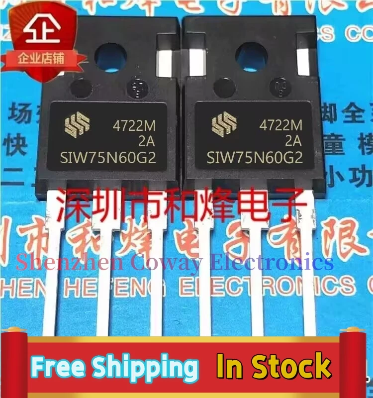 10PCS-30PCS  SIW75N60G22A SIW75N60G2  75A600V  TO-247  In Stock Fast Shipping