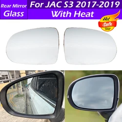 For JAC S3 2017 2018 2019 Car Side Rearview Mirror Lens Rear View Mirror Glass Exterior Door Mirror Wing Mirror Len With Heating