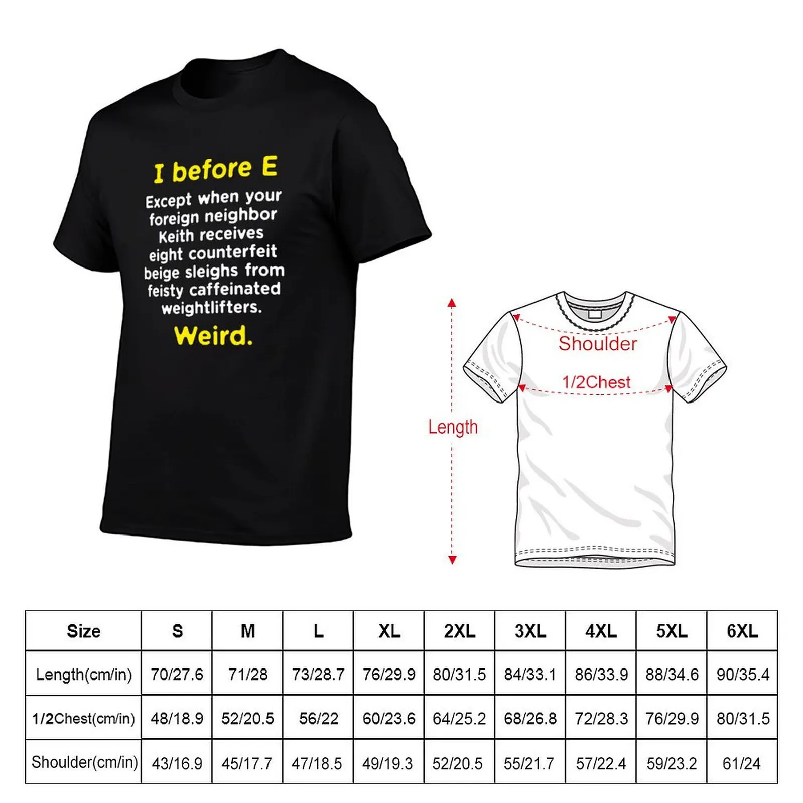 Funny English Grammar geek nerd I before E T-Shirt topping Personalized t-shirt sports fans summer shirt plain t shirts men