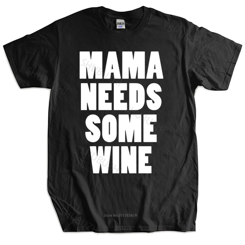 Новая модная футболка, хлопковые футболки, мужская футболка с принтом надписи вина для мамы, брендовая хлопковая футболка