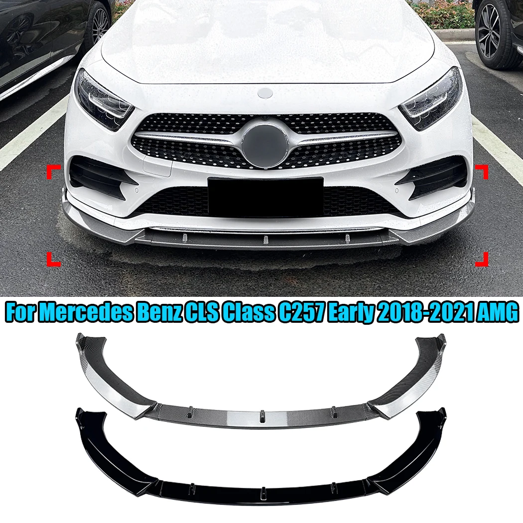 For Mercedes Benz CLS Class C257 Early 2018-2021 AMG Front Bumper Front Lip Shovel Exterior Spoiler Modification Guard Protector