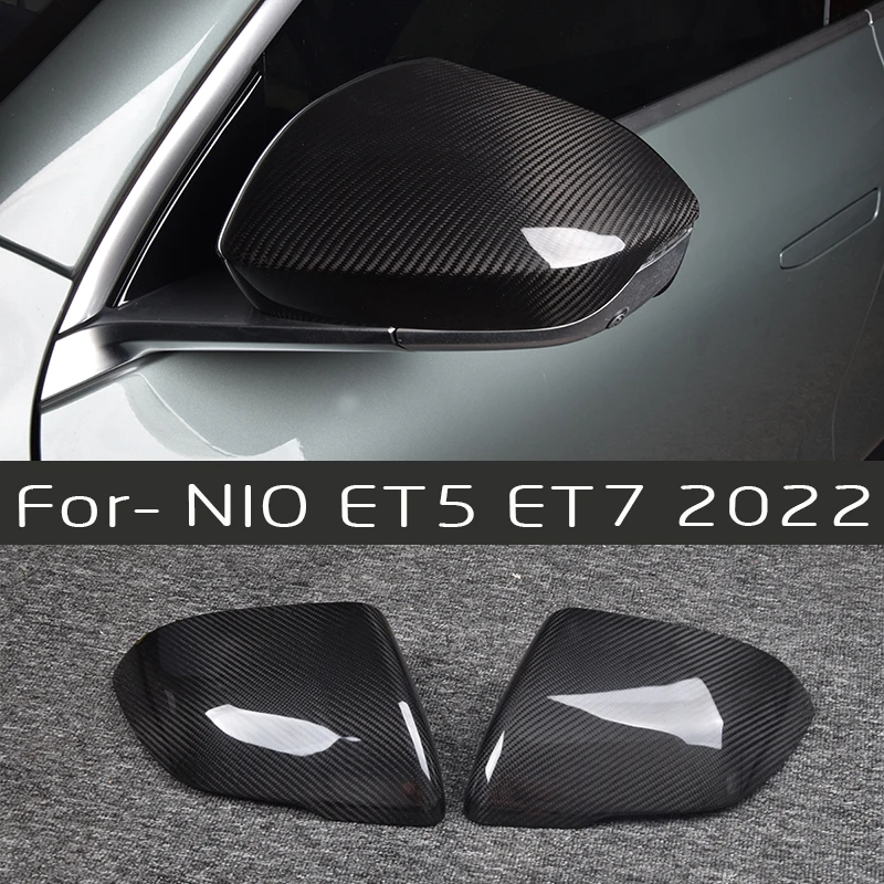 

For NIO ET5 ET7 2022 2023 rearview mirror cover High quality carbon fiber side mirror cover sticker Car exterior accessories