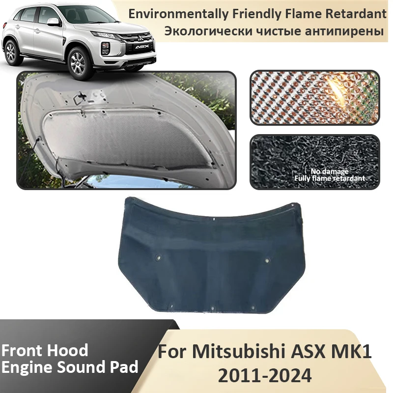 Front Hood Engine For Mitsubishi ASX GA XA XB XC XD MK1 2011 2012 2014 2015 2016 2017 2018 2019 2020-2024 Sound Insulation Mat