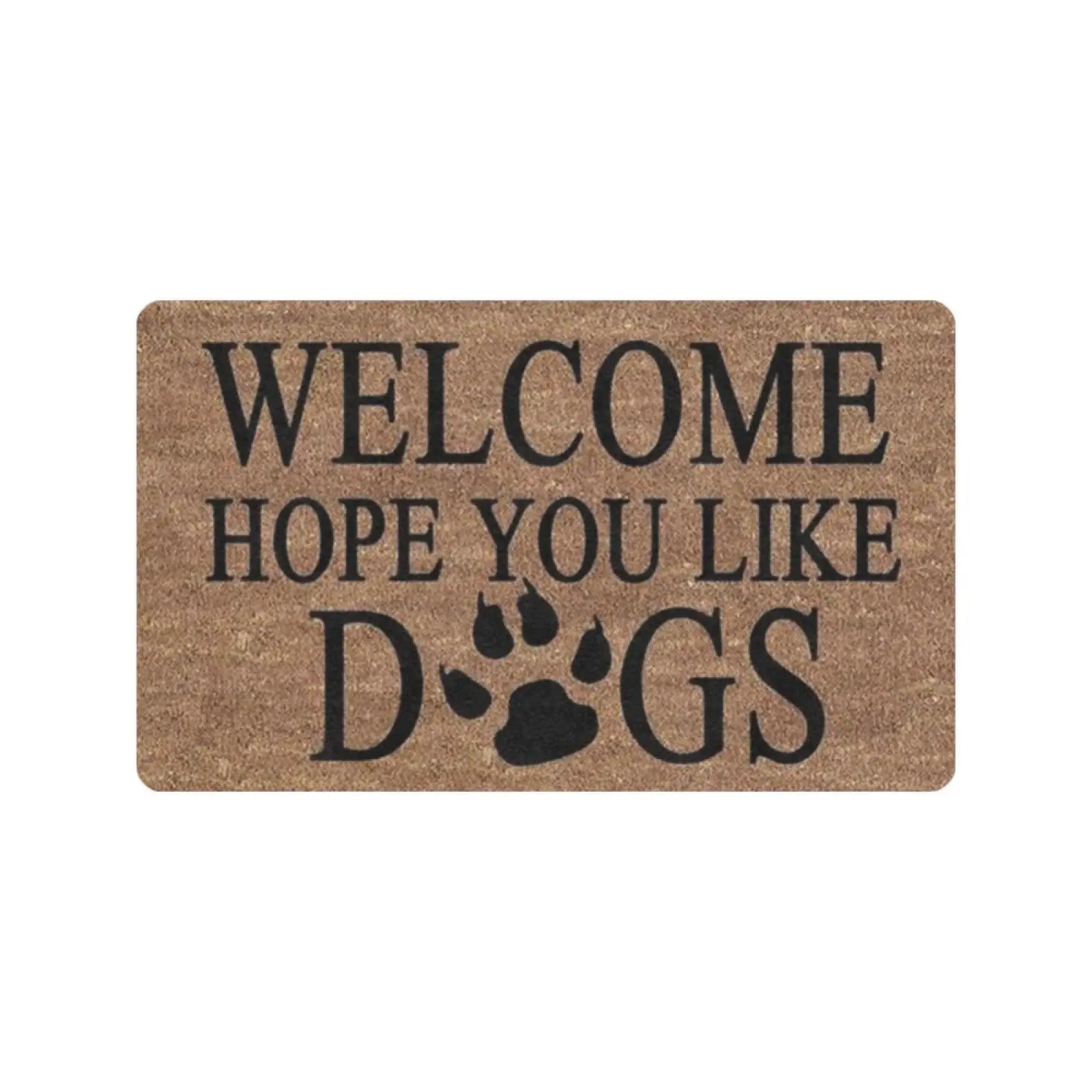 

Welcome Hope You Like Dogs Doormat Felpudo Entrance House Decoration Home Decor Porch Patio Dog Mats Floor Door Mat Rug Rubber