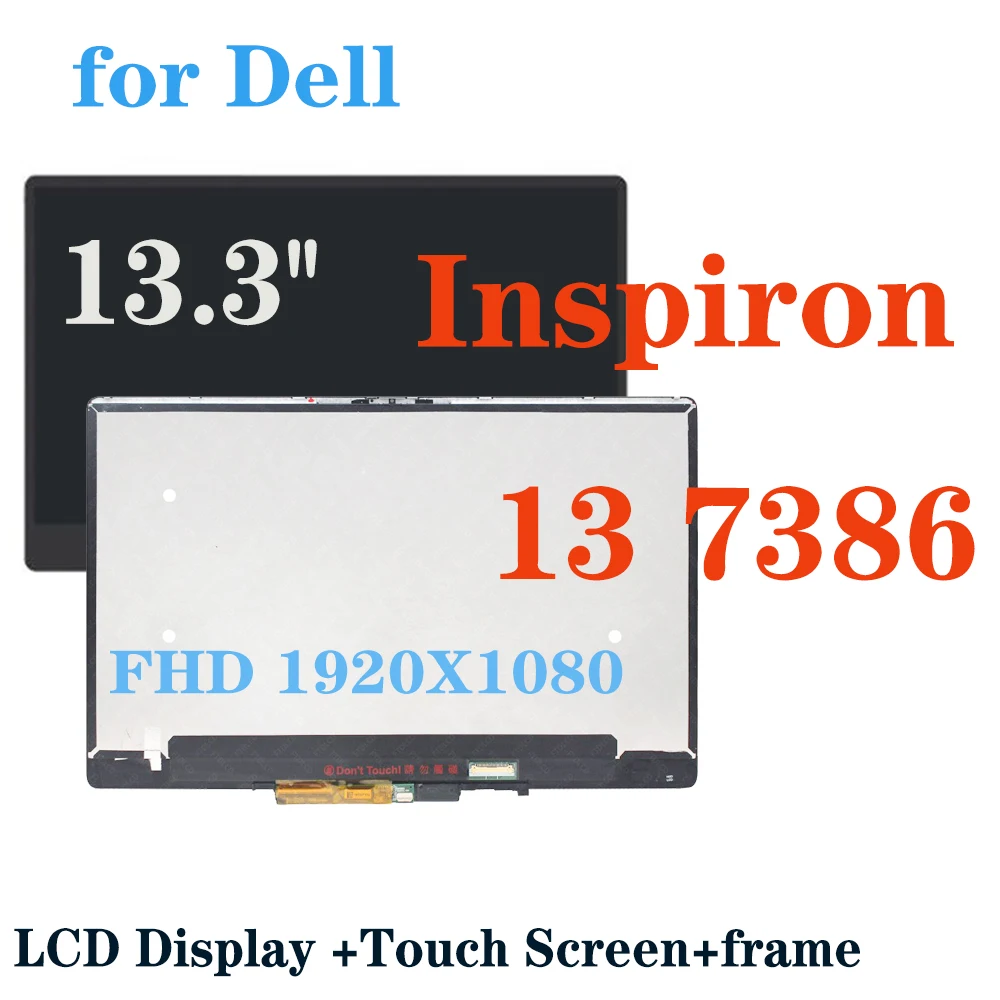 

AAA+ 13.3'' FHD 1920X1080 for Dell Inspiron 13 7386 P91G P91G001 LCD Display Touch Screen Digitizer Glass Panel Assembly Frame