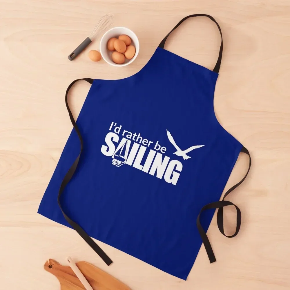 

I'd rather be sailing Apron For Hairdresser Kitchen Handle For Women with pockets Kitchen And Household Goods Apron