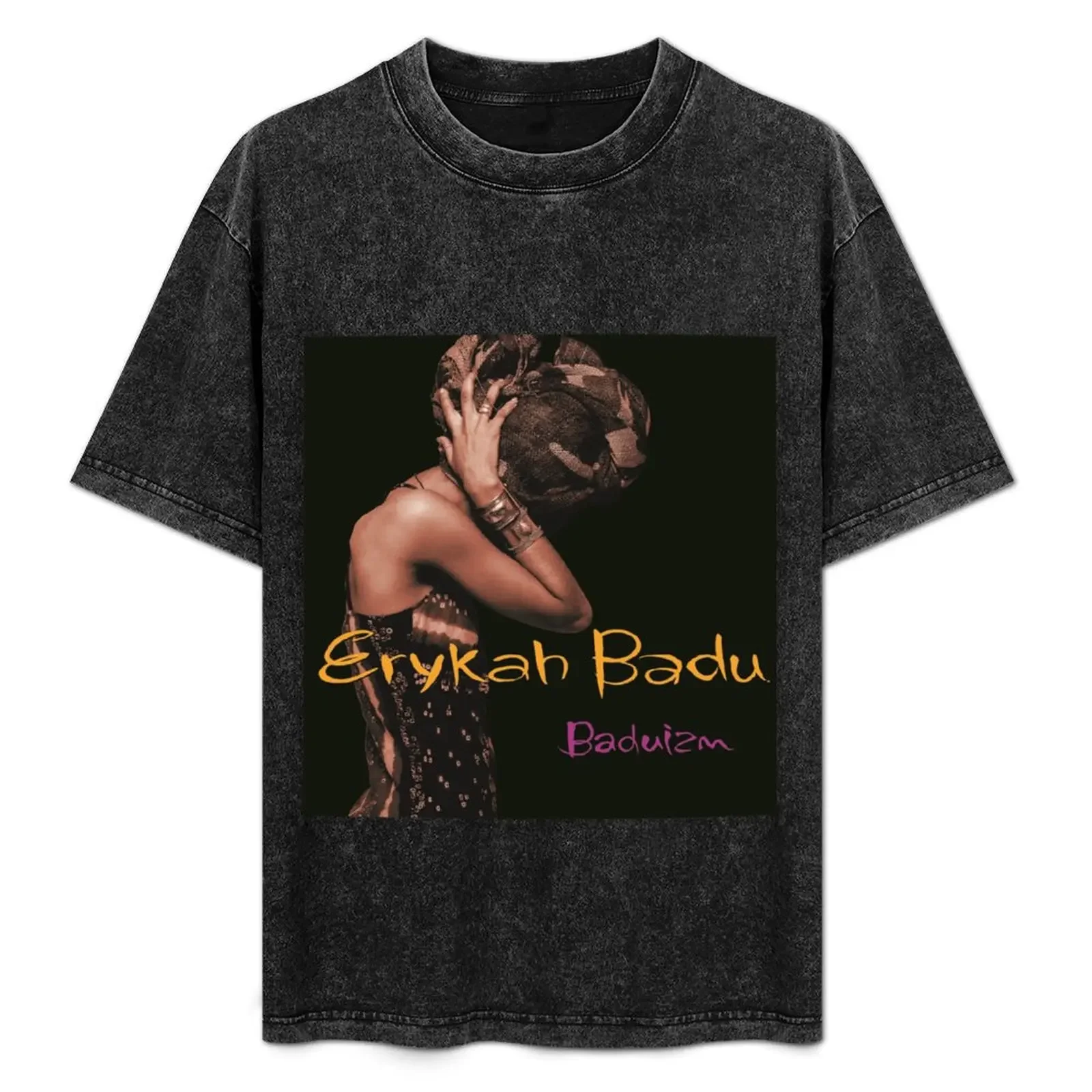 

Erykah Badu Baduizm T-Shirt shirts graphic cute tops blacks oversized t shirt men