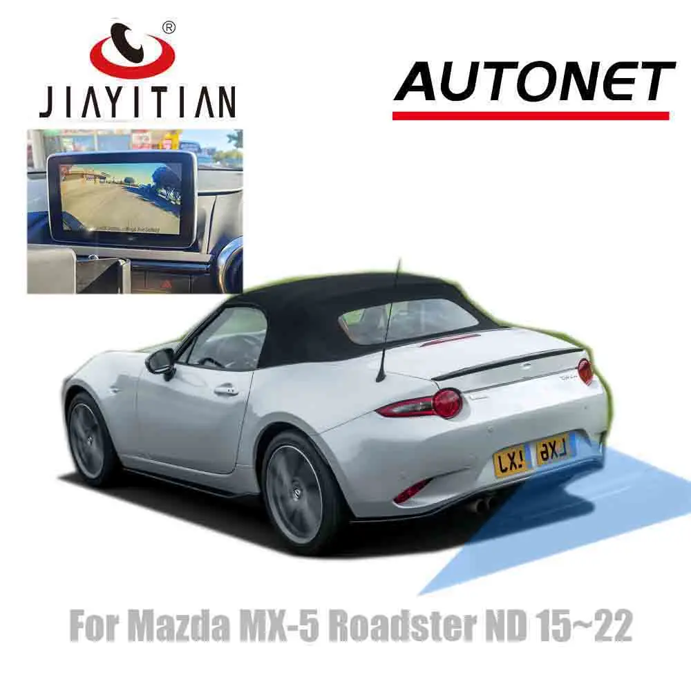 Jiayitian กล้องตาปลาสำหรับ MAZDA MX5 RF Roadster ND MX-5 2015 ~ 2022สำรองที่จอดรถกล้องทำงานร่วมกับ MAZDA เชื่อมต่อ