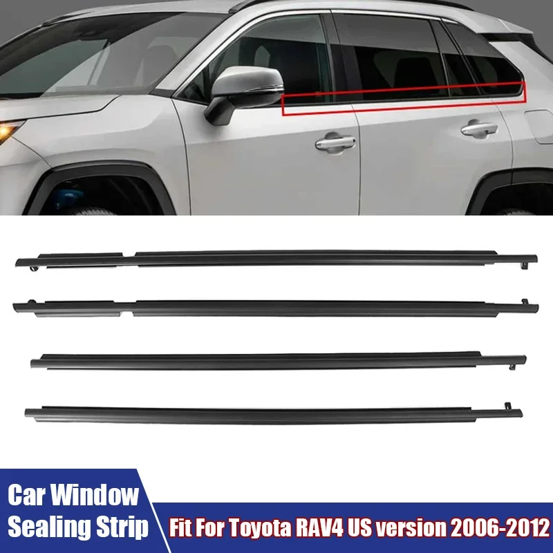 Car Outside Window Glass Trim Sealing Strips Rubber Weatherstrip For Toyota RAV4 US version 2006-2012 Decoration Car Accessories