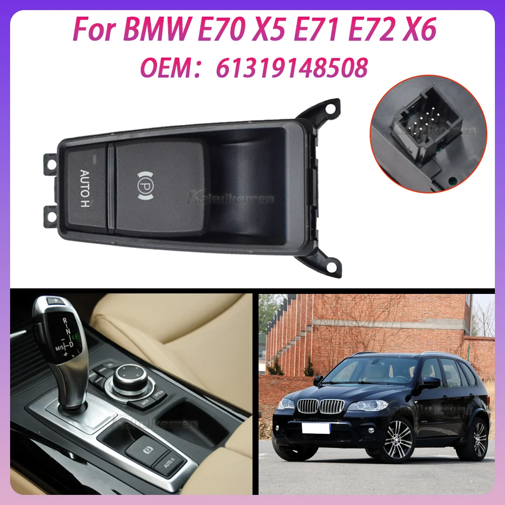 For BMW E70 X5 E71 E72 X6 Parking Hand Brake Park Control Switch Button 61319148508 car accessories