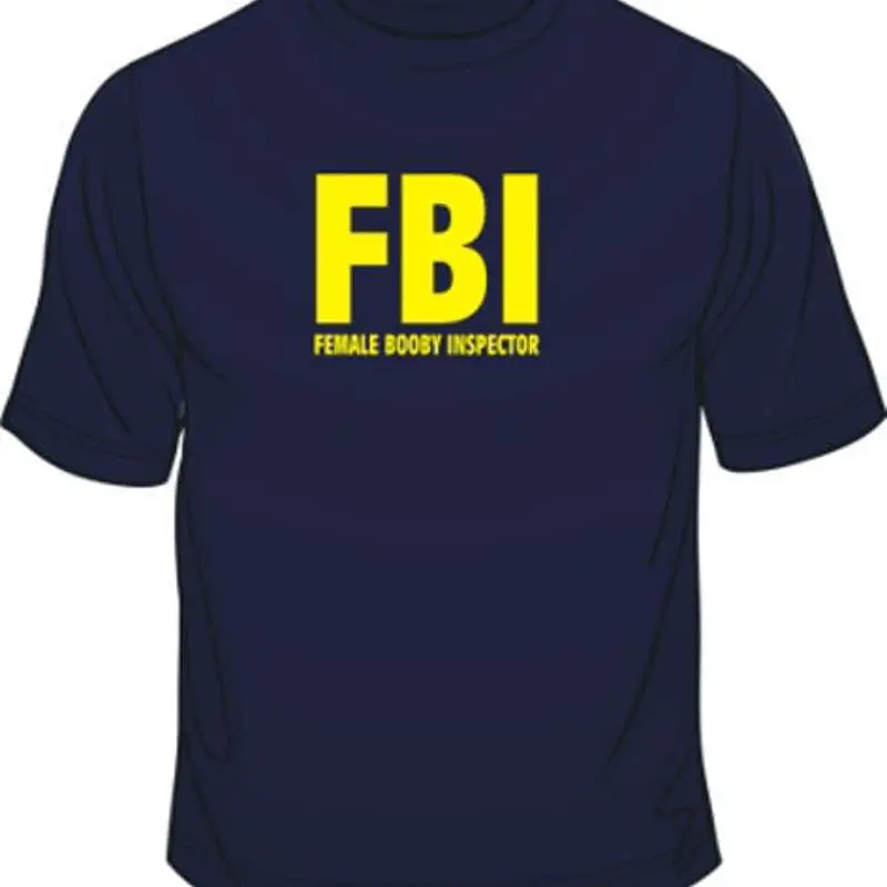 FBI Female Booby Inspector Забавная мужская хлопковая футболка свободного покроя