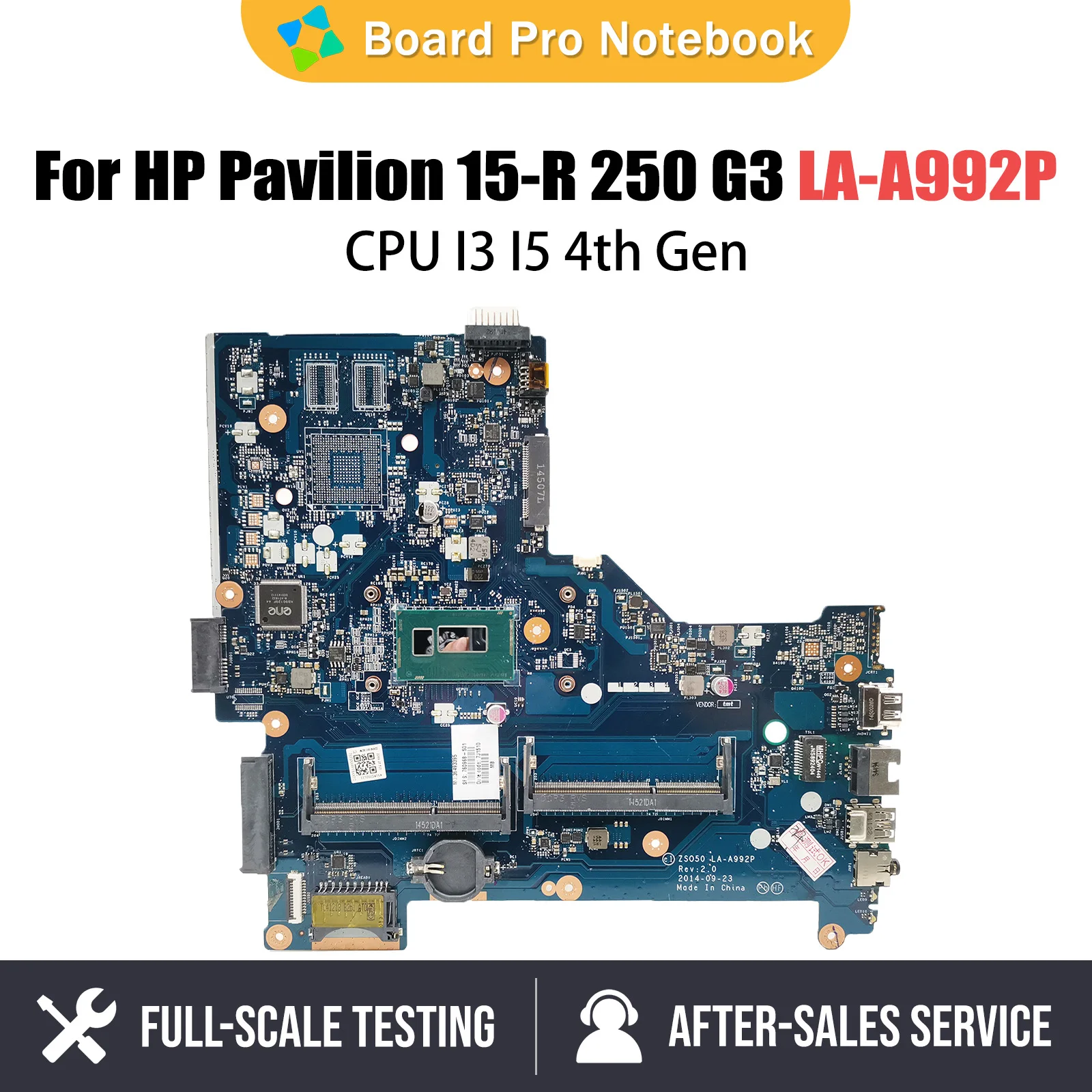 

For HP Pavilion 15-R 250 G3 Laptop Motherboard With I3 I5 4th Gen CPU ZS050 LA-A992P 760781-501 760968-001 790668-501